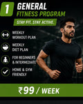 General Fitness Program – ₹99/Week